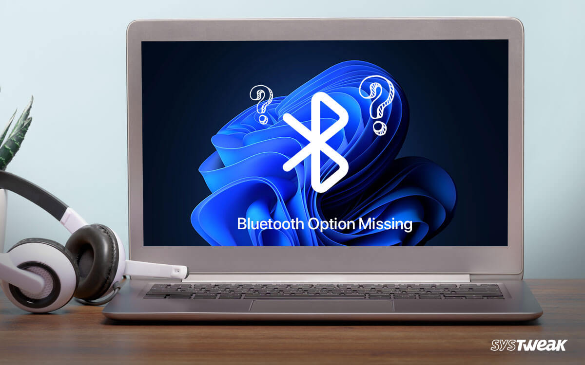 Fixed Missing Bluetooth Option in Windows 11